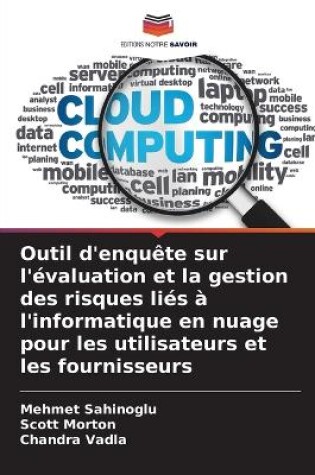 Cover of Outil d'enquête sur l'évaluation et la gestion des risques liés à l'informatique en nuage pour les utilisateurs et les fournisseurs