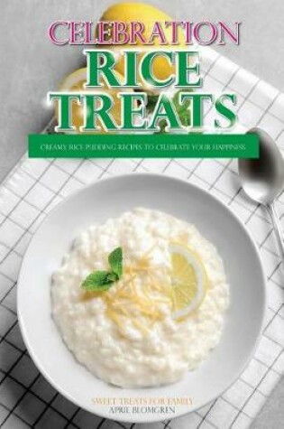 Cover of Celebration Rice Treats