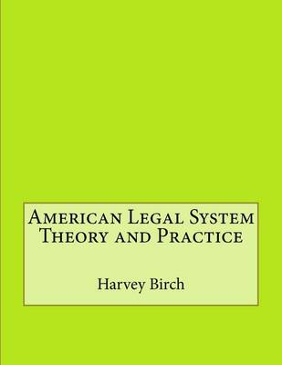 Book cover for American Legal System Theory and Practice