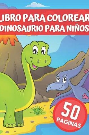 Cover of Libro Para Colorear Dinosaurio Para Niños