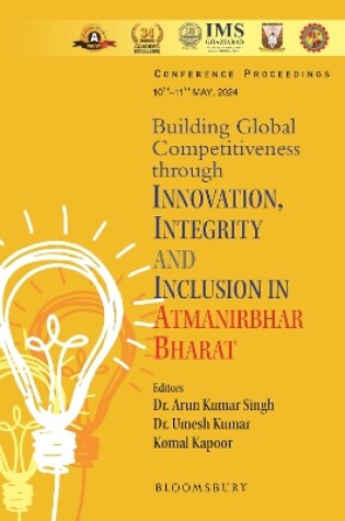 Cover of Building Global Competitiveness through Innovation, Integrity and Inclusion in Atmanirbhar Bharat