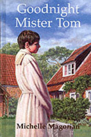 Cover of Goodnight Mr Tom Hardback