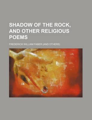 Book cover for Shadow of the Rock, and Other Religious Poems