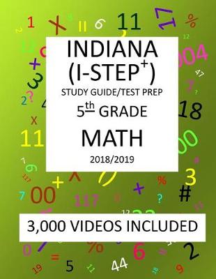 Book cover for 5th Grade INDIANA I-STEP+ 2019 MATH, Test Prep