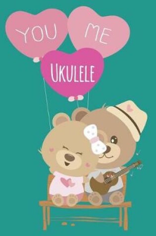 Cover of Ukulele Music Book With Ukulele Cord Chart, Ukulele Tabs For Kids, Adults, Ukulele Beginners, Advanced, Ukulele Enthusiasts & Ukulelist Ukulele