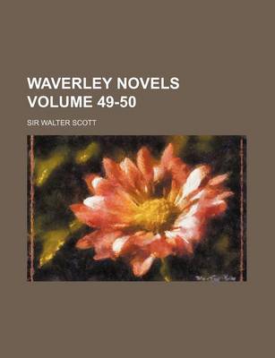 Book cover for Waverley Novels Volume 49-50