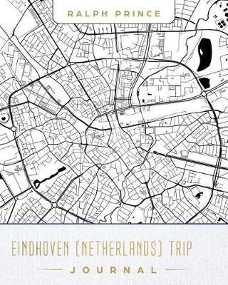 Book cover for Eindhoven (Netherlands) Trip Journal