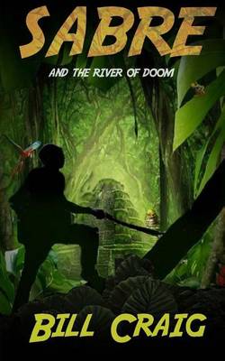 Cover of Sabre and the River of Doom
