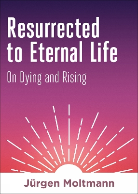 Book cover for Resurrected to Eternal Life