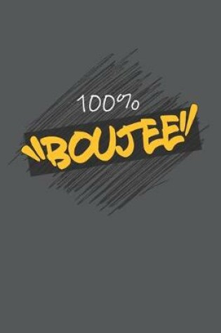 Cover of 100 % Boujee
