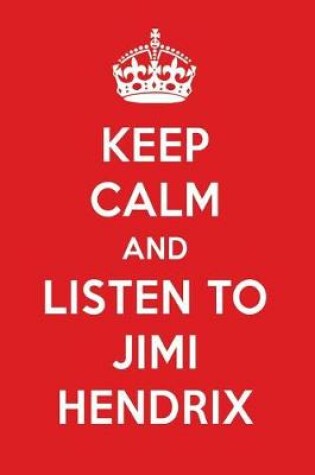 Cover of Keep Calm and Listen to Jimi Hendrix