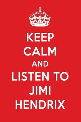 Book cover for Keep Calm and Listen to Jimi Hendrix