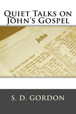 Cover of Quiet Talks on John's Gospel