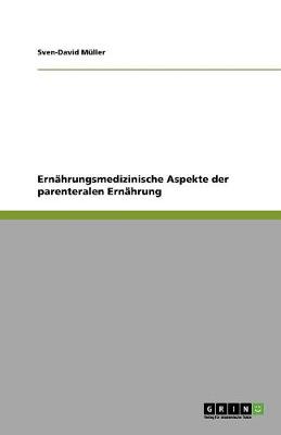 Book cover for Ernährungsmedizinische Aspekte der parenteralen Ernährung