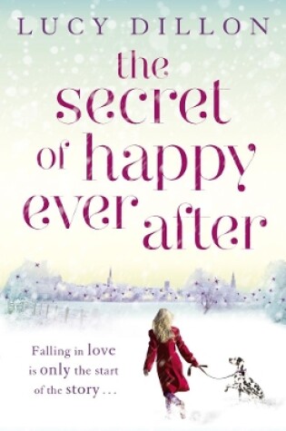 Cover of The Secret of Happy Ever After