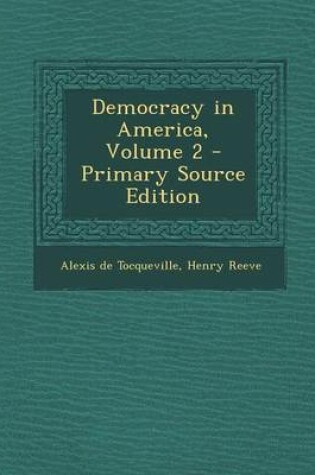 Cover of Democracy in America, Volume 2