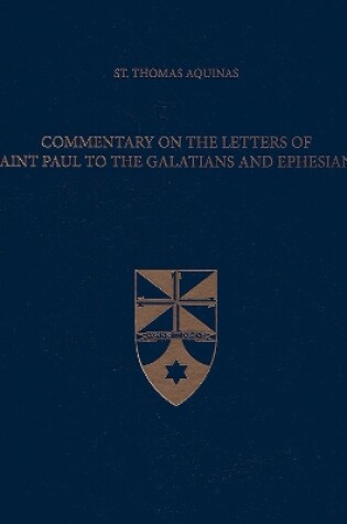 Cover of Commentary on the Letters of Saint Paul to the Galatians and Ephesians