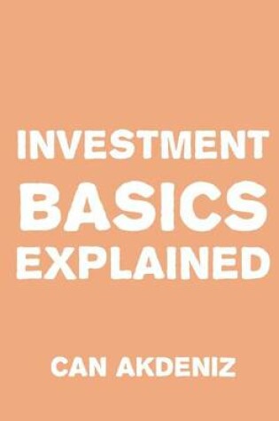 Cover of Investment Basics Explained