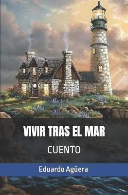 Book cover for Vivir tras el mar