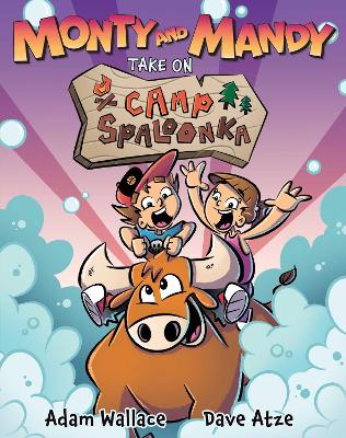 Book cover for Monty and Mandy Take on Camp Spaloonka