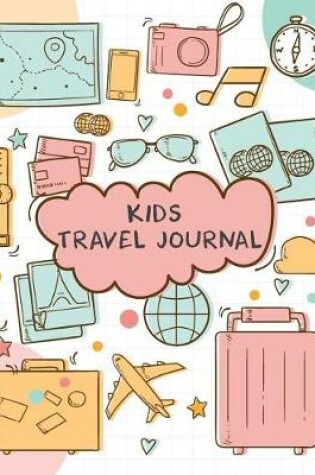 Cover of Kids Travel Journal