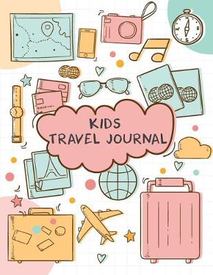 Cover of Kids Travel Journal