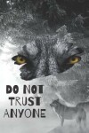 Book cover for Do Not Trust Anyone