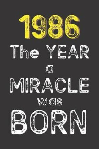 Cover of 1986 The Year a Miracle was Born