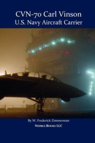 Cover of Cvn-70 Carl Vinson, U.S. Navy Aircraft Carrier