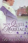 Book cover for Not Quite a Marriage