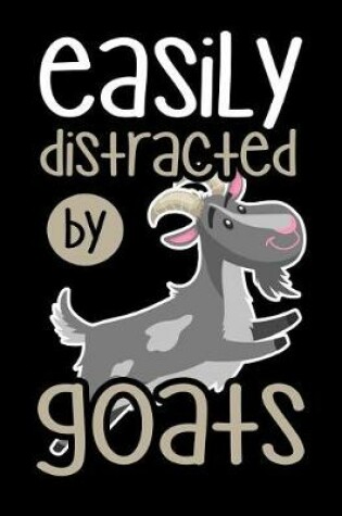 Cover of Easily Distracted by Goats
