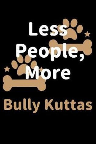 Cover of Less People, More Bully Kuttas