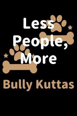 Book cover for Less People, More Bully Kuttas