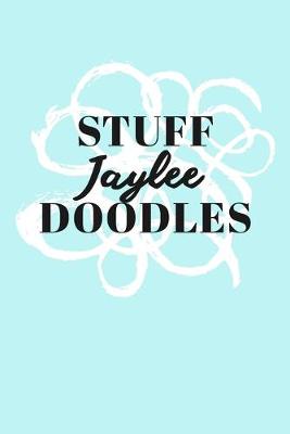 Book cover for Stuff Jaylee Doodles