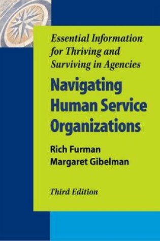 Cover of Navigating Human Service Organizations, Third Edition