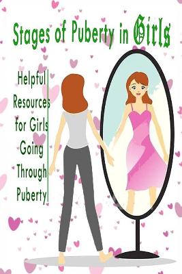 Book cover for Stages Of Puberty In Girls