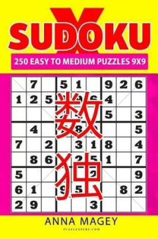 Cover of 250 Easy to Medium Sudoku X Puzzles 9x9