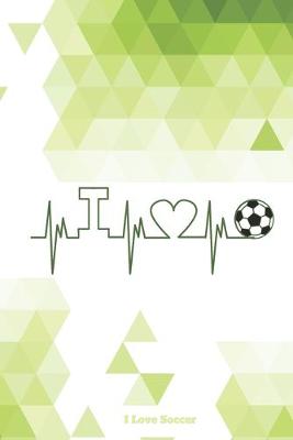 Book cover for I Love Soccer