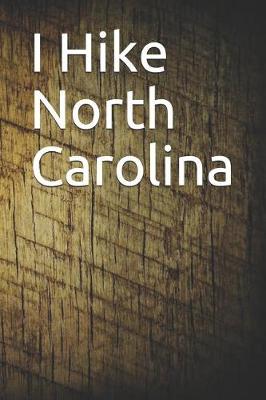 Book cover for I Hike North Carolina