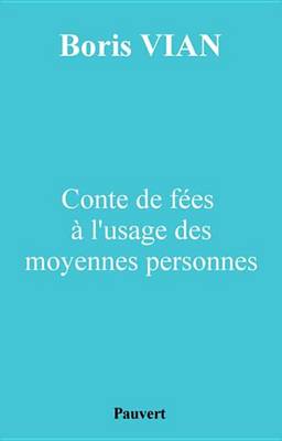 Book cover for Conte de Fees A L'Usage Des Moyennes Personnes