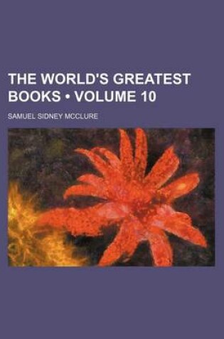 Cover of The World's Greatest Books (Volume 10)