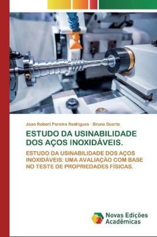 Cover of Estudo Da Usinabilidade DOS Acos Inoxidaveis.