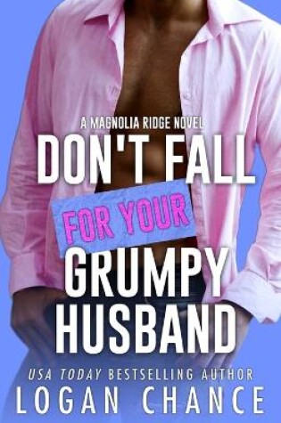 Cover of Don't Fall For Your Grumpy Husband