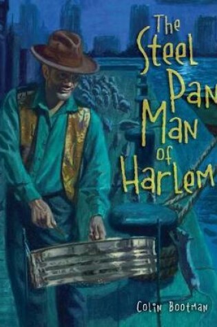 Cover of The Steel Pan Man of Harlem