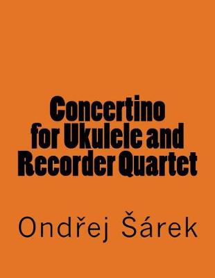 Book cover for Concertino for Ukulele and Recorder Quartet