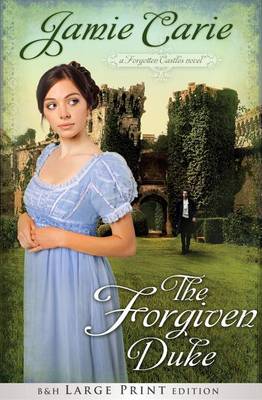 Book cover for The Forgiven Duke (Large Print Trade Paper)