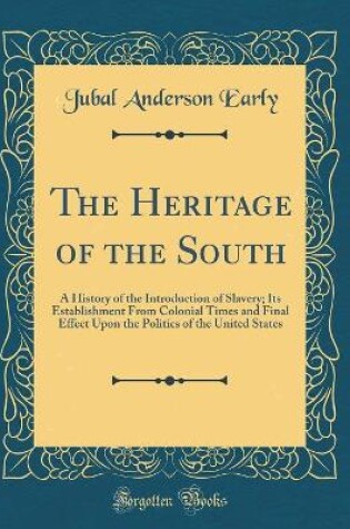 Cover of The Heritage of the South