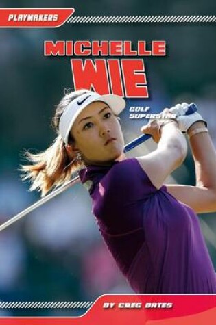 Cover of Michelle Wie: Golf Superstar