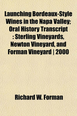 Cover of Launching Bordeaux-Style Wines in the Napa Valley; Oral History Transcript