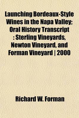 Book cover for Launching Bordeaux-Style Wines in the Napa Valley; Oral History Transcript